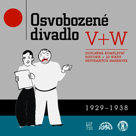 Audiokniha Osvobozené divadlo 1929-1938  - autor Jiří Voskovec;Jan Werich;Jules Buffano;Buddy G. De Sylva;Lew Brown;Ray Henderson;Shelton Brooks;Con Conrad;Archie Gottler;Sidney D. Mitchell;Alfred Bryan;Arthur Freed;Jack Yellen;Herman Hupfeld;Adolf Hoffmeister;Karel Havlíček Borovský;Vítězslav Nezval;Otto Rádl;Josef Gruss;Ladislav K.M. Walló;Karel Matějíček;Karel Hrnčíř;Karel Hašler;Jaroslav Ježek;Vladislav Vančura;Miloš Hlávka   - interpret skupina hercov