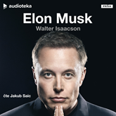 Audiokniha Elon Musk  - autor Walter Isaacson   - interpret Jakub Saic