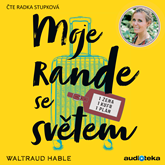 Audiokniha Moje rande se světem  - autor Waltraud Hable   - interpret Radka Stupková