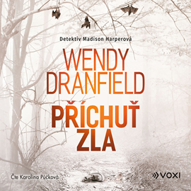 Audiokniha Příchuť zla  - autor Wendy Dranfield   - interpret Karolína Půčková