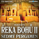 Audiokniha Řeka Bohů II – Sedmý pergamen  - autor Wilbur Smith   - interpret Libor Terš