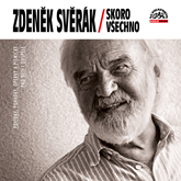 Audiokniha Skoro všechno  - autor Zdeněk Svěrák   - interpret Zdeněk Svěrák