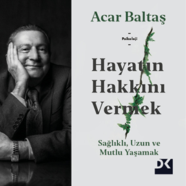 Sesli kitap Hayatın Hakkını Vermek  - yazar Acar Baltaş   - seslendiren Enver Murat Güçlü