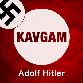 Sesli kitap Kavgam  - yazar Adolf Hitler   - seslendiren Safa Kalender