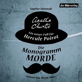 Sesli kitap Die Monogramm-Morde: Ein neuer Fall für Hercule Poirot Hörbuch  - yazar Agatha Christie;Sophie Hannah   - seslendiren Wanja Mues