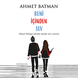 Sesli kitap Beni İçinden Sev  - yazar Ahmet Batman   - seslendiren Yiğit Vatansever