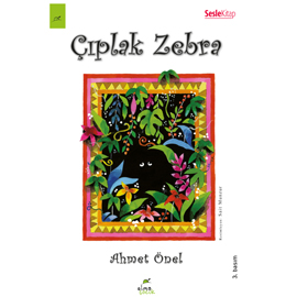 Sesli kitap Çıplak Zebra  - yazar Ahmet Önel   - seslendiren Mehmet Atay