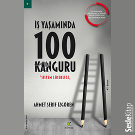 Sesli kitap İş Yaşamında 100 Kanguru  - yazar Ahmet Şerif İzgören   - seslendiren Hakan Bozbey