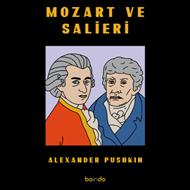 Sesli kitap Mozart ve Salieri  - yazar Aleksandr Puşkin   - seslendiren seslendirmenler topluluğu