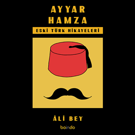 Sesli kitap Ayyar Hamza  - yazar Ali Bey  