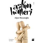 Sesli kitap Aşkın Halleri  - yazar Alper Hasanoğlu   - seslendiren Şerif Erol