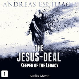 Sesli kitap Keeper of the Legacy (The Jesus-Deal 1)  - yazar Andreas Eschbach   - seslendiren seslendirmenler topluluğu