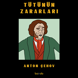 Sesli kitap Tütünün Zararları  - yazar Anton Pavloviç Çehov  