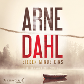 Sesli kitap Sieben minus Eins (Berger & Blom 1)  - yazar Arne Dahl   - seslendiren Peter Lontzek