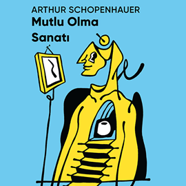 Sesli kitap Mutlu Olma Sanatı - Kısa Klasik  - yazar Arthur Schopenhauer   - seslendiren Melissa Vıracalı