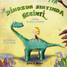 Sesli kitap Dinozor Sırtında Gezinti  - yazar Banu Ocaksoy   - seslendiren Begüm Günceler