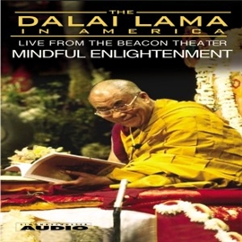Sesli kitap The Dalai Lama in America :Mindful Enlightenment  - yazar His Holiness the Dalai Lama   - seslendiren His Holiness the Dalai Lama