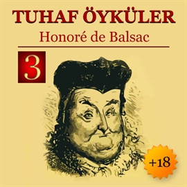 Sesli kitap Tuhaf Öyküler - 3  - yazar Honore de Balzac   - seslendiren Mehmet Atay