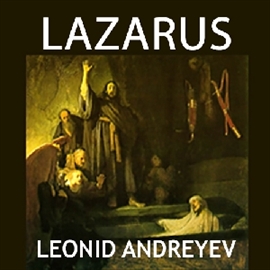 Sesli kitap Lazarus  - yazar Leonid Adreyev   - seslendiren Mehmet Atay