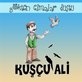 Sesli kitap Kuşcu Ali  - yazar Nesime Açilmiş   - seslendiren Günnur Öztürk