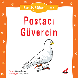 Sesli kitap Kır Öyküleri  - Postacı Güvercin  - yazar Nuran Turan   - seslendiren Deniz Gökçe Kayhan