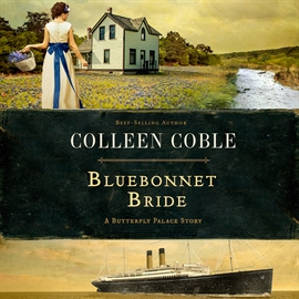 Sesli kitap Bluebonnet Bride  - yazar Pam Turlow   - seslendiren Colleen Coble