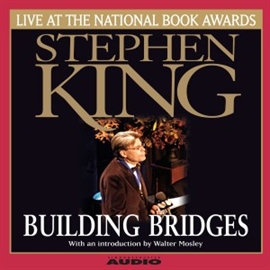 Sesli kitap Building Bridges  - yazar Stephen King   - seslendiren Stephen King