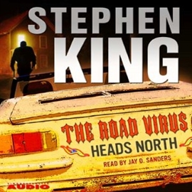 Sesli kitap The Road Virus Heads North  - yazar Stephen King   - seslendiren Jay O. Sanders