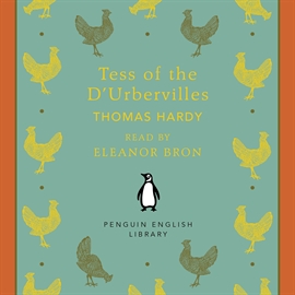 Sesli kitap Tess of the D'Urbervilles  - yazar Thomas Hardy   - seslendiren Eleanor Bron