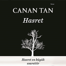 Sesli kitap Hasret  - yazar Canan Tan   - seslendiren Canan Tan