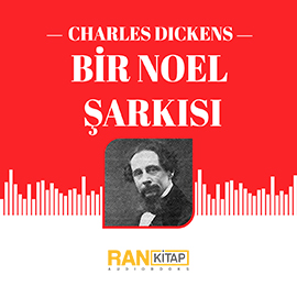 Sesli kitap Bir Noel Şarkısı  - yazar Charles Dickens   - seslendiren Erdem Akakçe