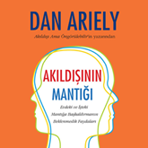 Sesli kitap Akıldışının Mantığı  - yazar Dan Ariely   - seslendiren Ender Günçelik