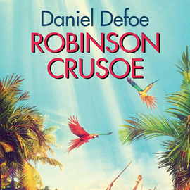 Sesli kitap Robinson Crusoe  - yazar Daniel Defoe   - seslendiren Kerem Doğutuna