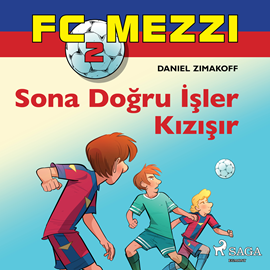 Sesli kitap FC Mezzi 2: Sona Doğru İşler Kızışır  - yazar Daniel Zimakoff   - seslendiren Arif Mustafa Güney