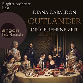 Sesli kitap Die geliehene Zeit (Outlander 2)  - yazar Diana Gabaldon   - seslendiren Birgitta Assheuer