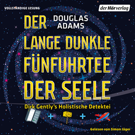 Sesli kitap Der lange dunkle Fünfuhrtee der Seele (Dirk Gently 2)  - yazar Douglas Adams   - seslendiren Simon Jäger