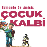 Sesli kitap Çocuk Kalbi  - yazar Edmondo De Amicis   - seslendiren Özgür Varul