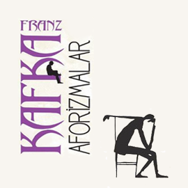 Sesli kitap Aforizmalar  - yazar Franz Kafka   - seslendiren Muhammer Arabacı