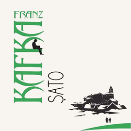 Sesli kitap Şato  - yazar Franz Kafka   - seslendiren Alim Ozan