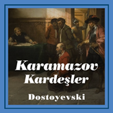 Sesli kitap Karamazov Kardeşler  - yazar Fyodor Mihayloviç Dostoyevski   - seslendiren Cem Dağıstanlı