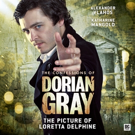 Sesli kitap The Picture of Loretta Delphine (The Confessions of Dorian Gray 2.1)  - yazar Gary Russell   - seslendiren seslendirmenler topluluğu