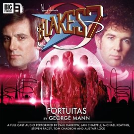 Sesli kitap Blake's 7 - The Classic Adventures 2.2: Fortuitas  - yazar George Mann   - seslendiren seslendirmenler topluluğu
