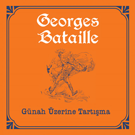 Sesli kitap Günah Üzerine Tartışma  - yazar Georges Bataille   - seslendiren Sedat Beriş