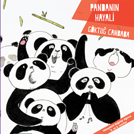 Sesli kitap Pandanın hayali  - yazar Göktuğ Canbaba   - seslendiren Göktuğ Canbaba
