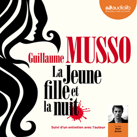 Sesli kitap La Jeune Fille et la Nuit  - yazar Guillaume Musso   - seslendiren Rémi Bichet