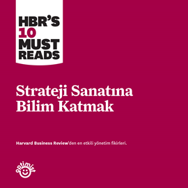 Sesli kitap Strateji Sanatına Bilim Katmak  - yazar Harvard Business Review   - seslendiren Yusuf Can Gökkaya