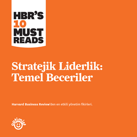 Sesli kitap Stratejik Liderlik: Temel Beceriler  - yazar Harvard Business Review   - seslendiren Yusuf Can Gökkaya