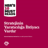 Stratejinin Yaratıcılığa İhtiyacı Vardır 