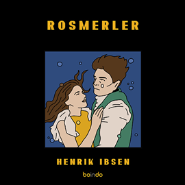 Sesli kitap Rosmerler  - yazar Henrik Ibsen  