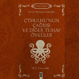 Sesli kitap Cthulhu'nun Çağrısı ve Diğer Tuhaf Öyküler  - yazar Howard Phillips Lovecraft   - seslendiren Mustafa Sercan Yener